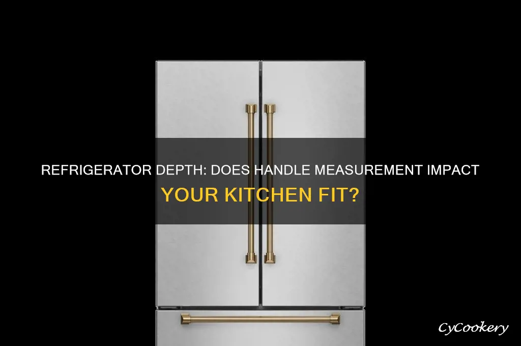 does the depth listed on refrigerators include the handles