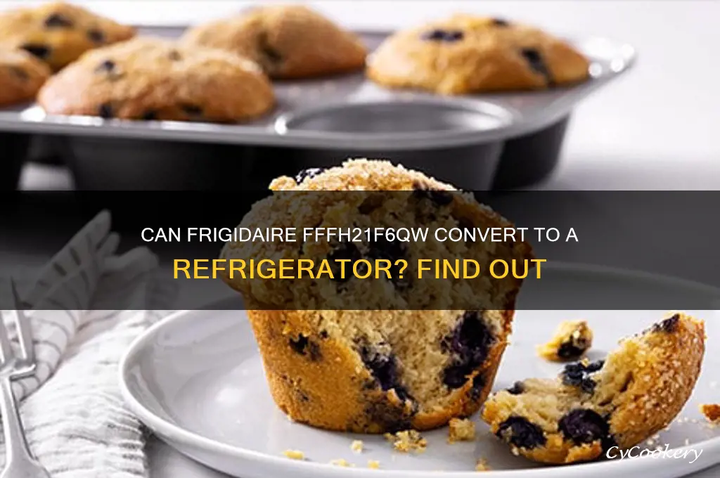 does the frigidaire model fffh21f6qw convert into a refrigerator