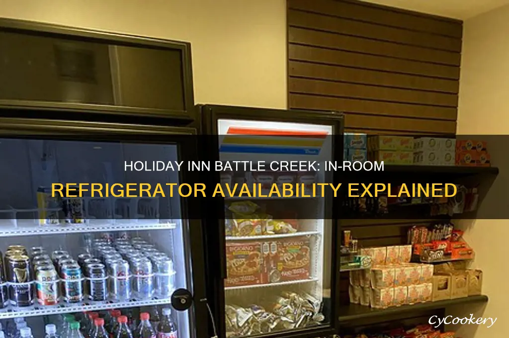 does the holiday inn at battle creek have refrigerator