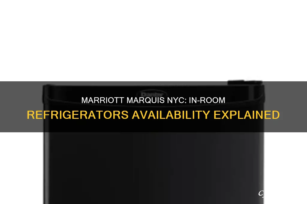 does the marriot marquis nyc have refrigerators in room