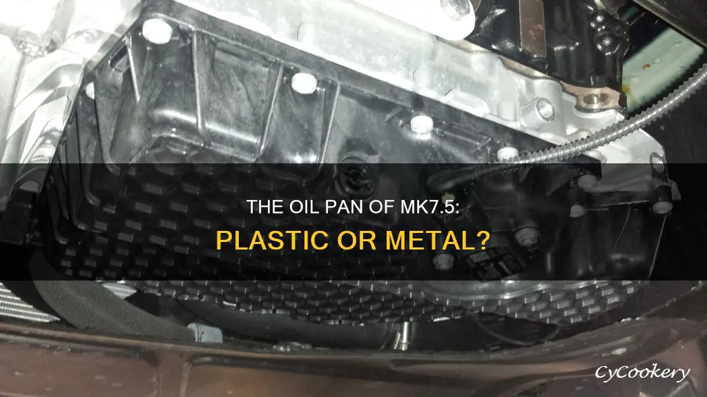 does the mk7.5 have a plastic oil pan