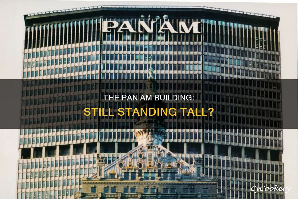 does the pan am building still exist