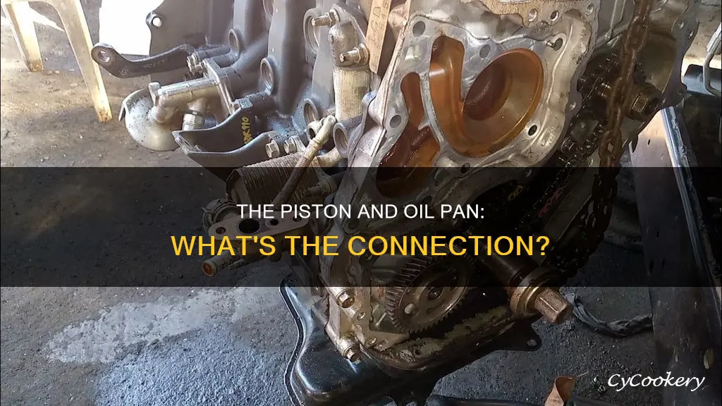 does the piston go into the oil pan