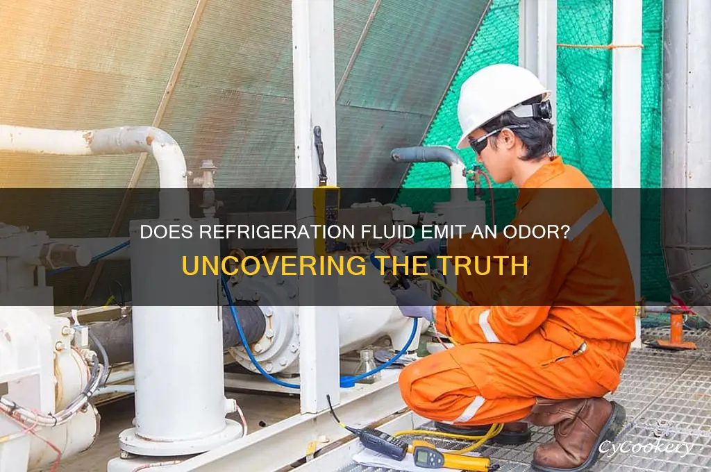 does the refrigeration fluid have a smell