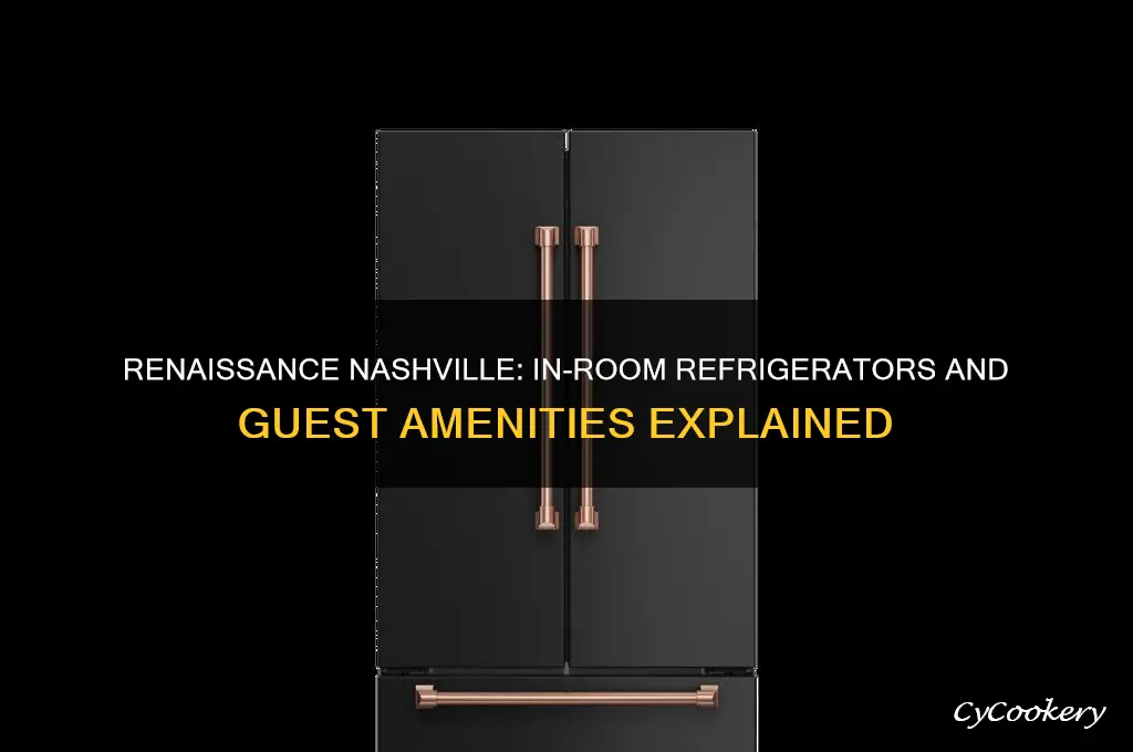 does the renaissance nashville have refrigerators in room