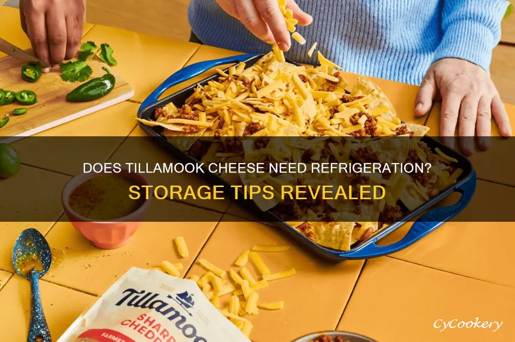 does tillamook cheese have to be refrigerated