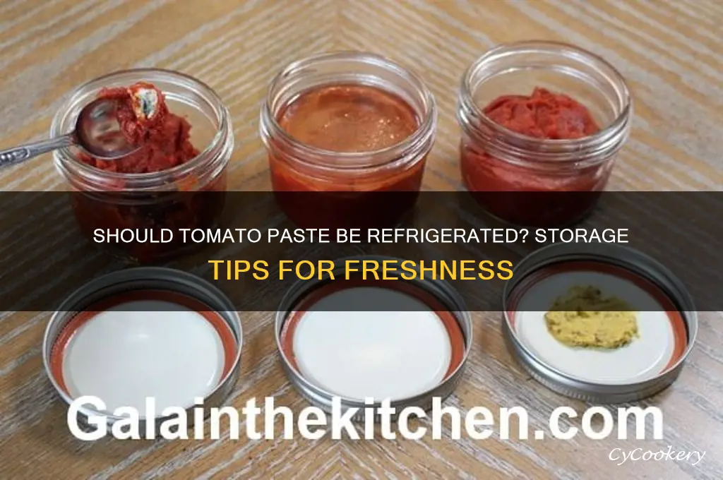 does tomato paste have to be refrigerated