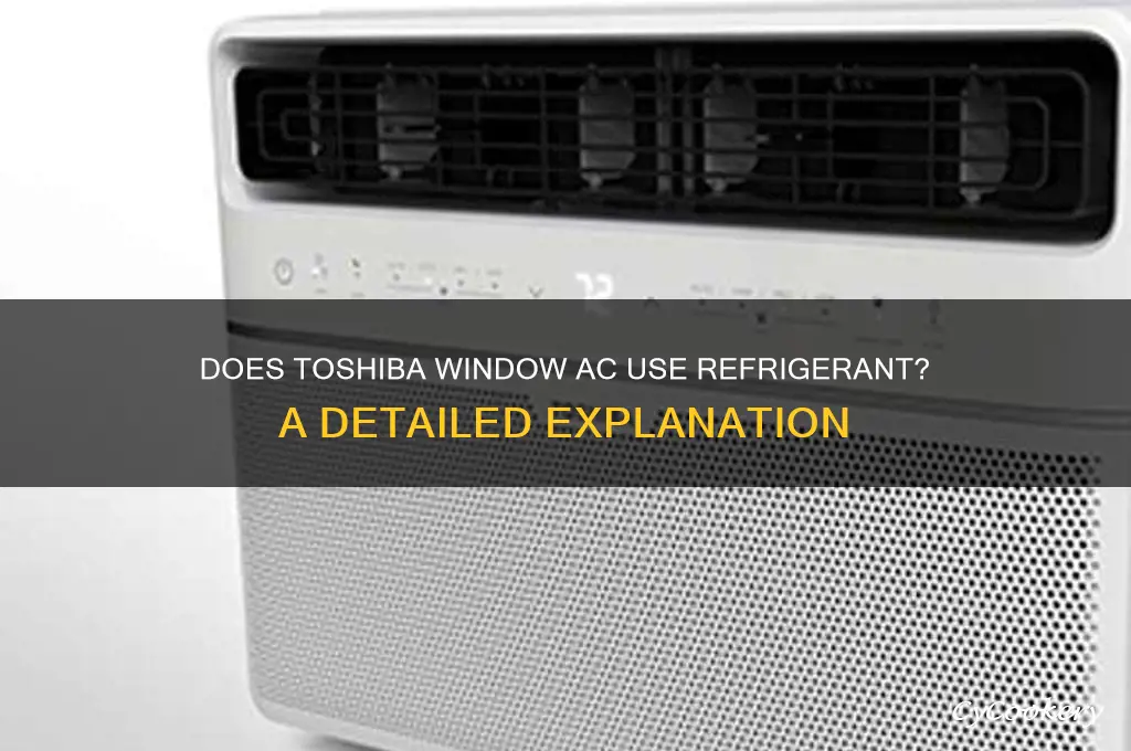 does toshiba window unit air conditioner use refrigerent