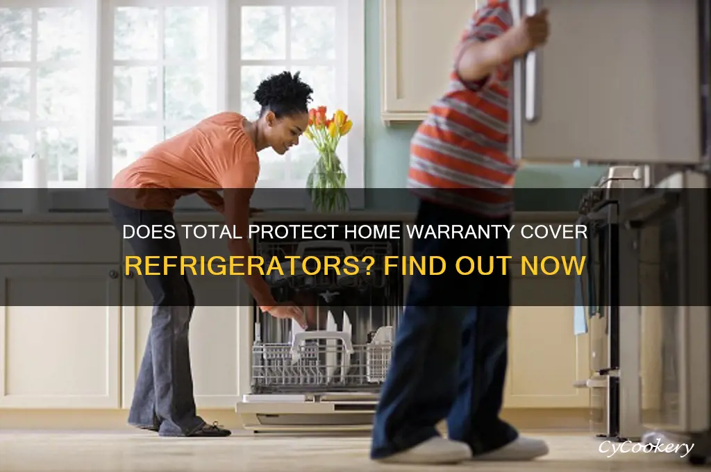 does total protect home warranty covers refrigerators
