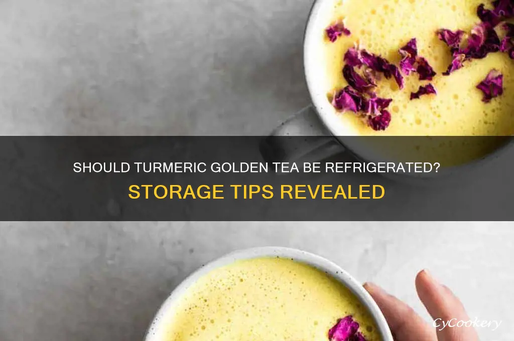does tumeric golden tea have to be refrigerated