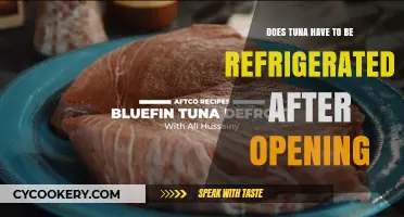 Does Tuna Need Refrigeration After Opening? Essential Storage Tips