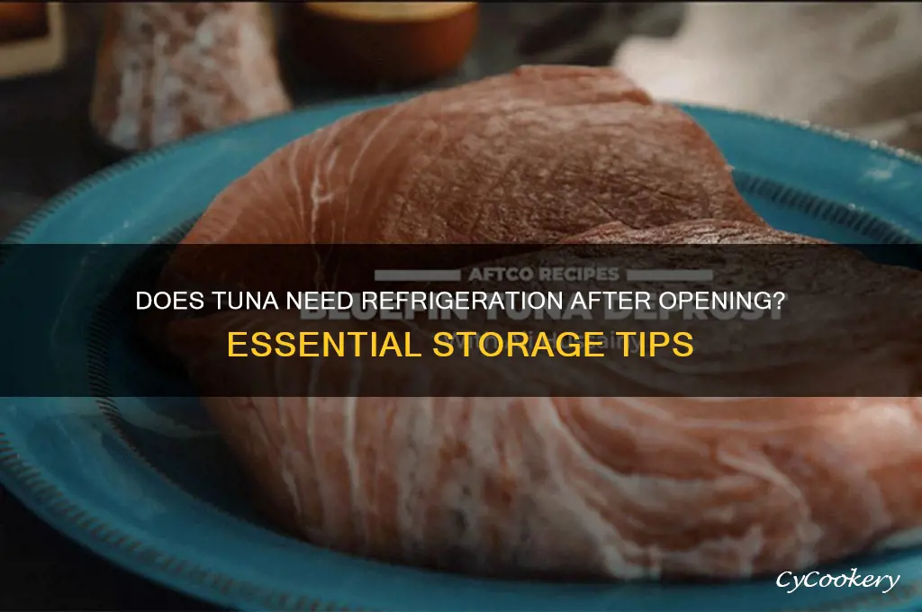 does tuna have to be refrigerated after opening