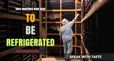 Unopened Wine Storage: Does It Need Refrigeration or Not?