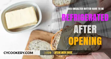Should Unsalted Butter Be Refrigerated After Opening? A Guide