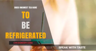Does Unsweet Tea Need Refrigeration? Storage Tips for Freshness
