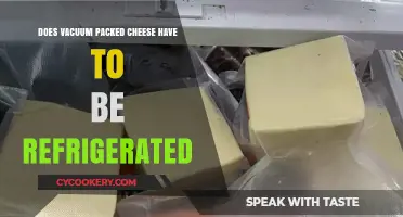Vacuum-Packed Cheese: Does It Need Refrigeration for Freshness?