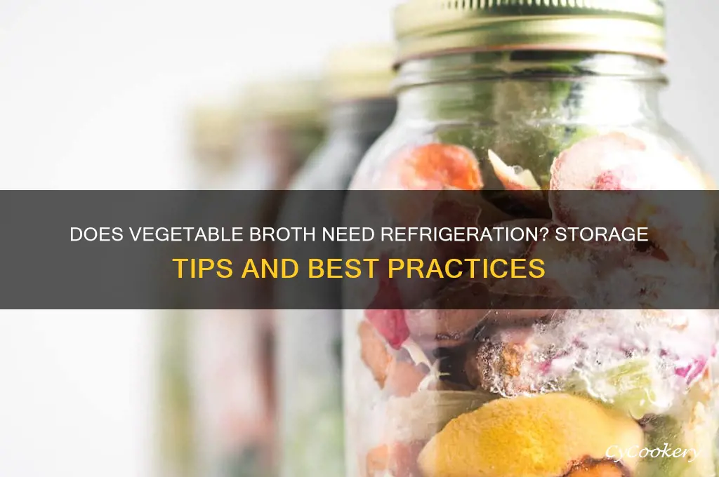 does vegetable broth have to be refrigerated