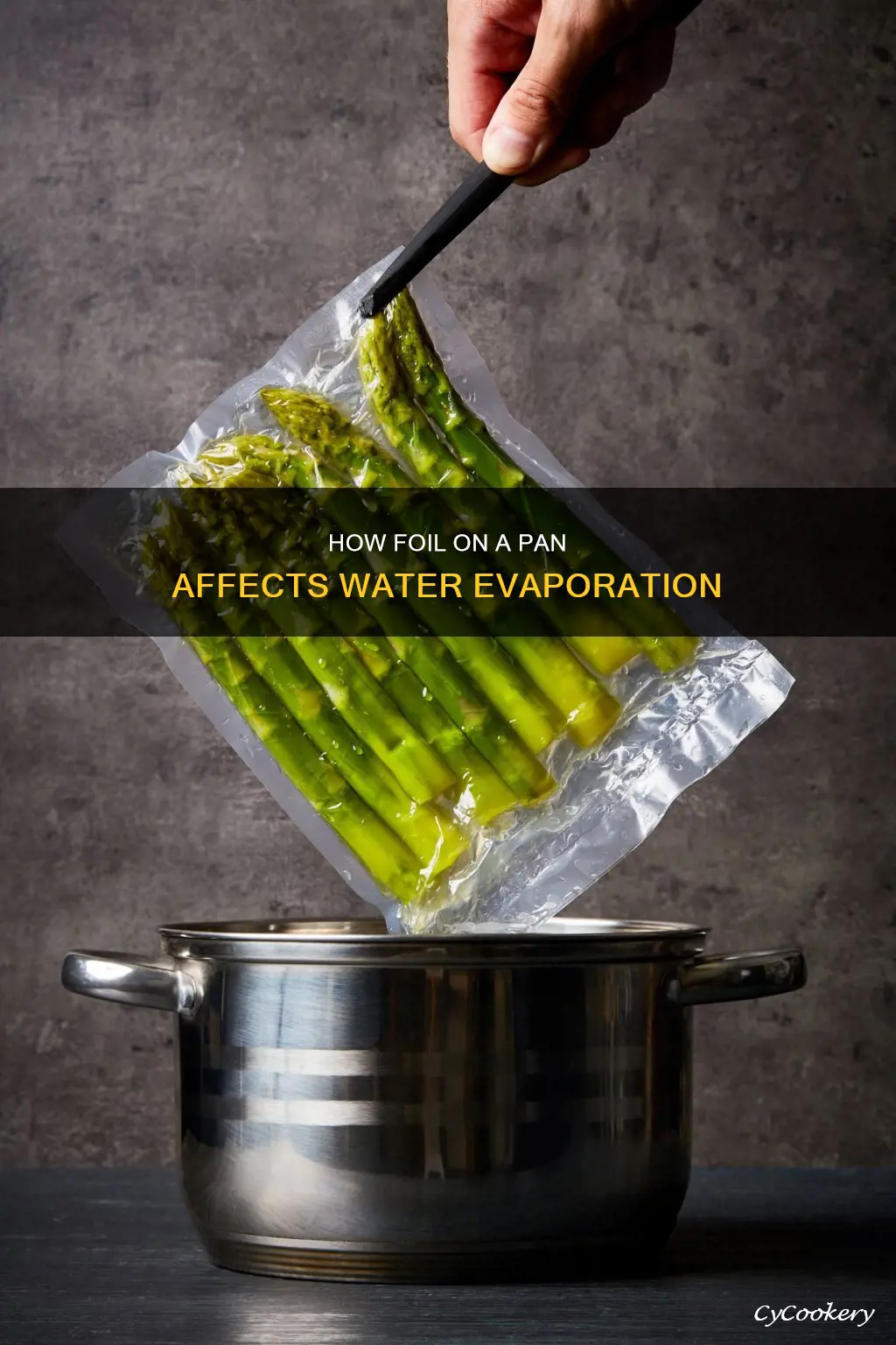 does water evaporate when pan is foiled