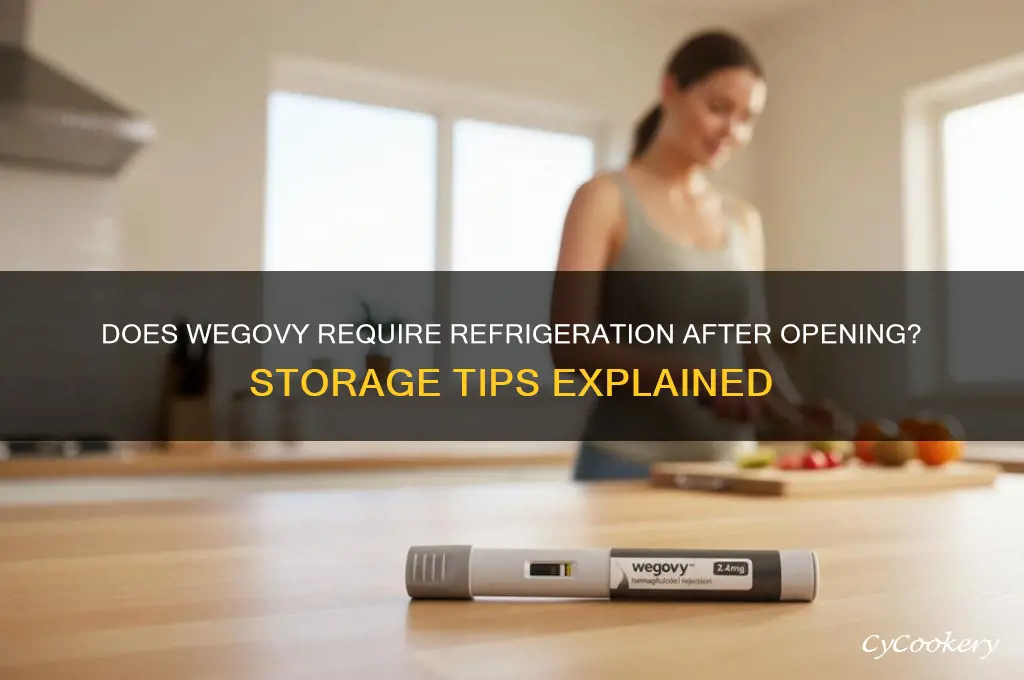 does wegovy have to be refrigerated after opening