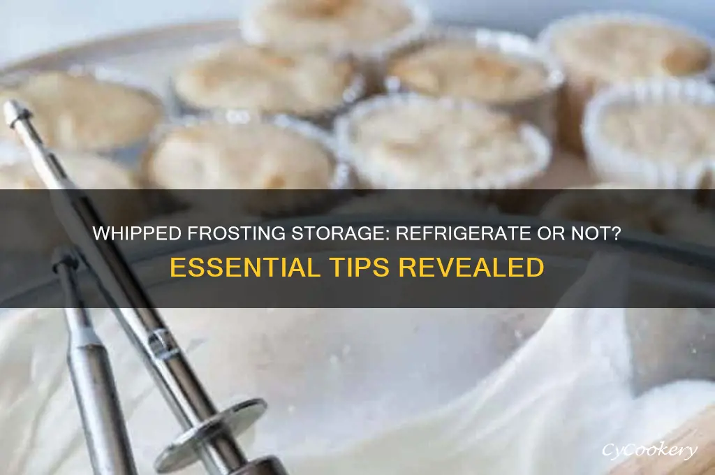 does whipped frosting have to be refrigerated