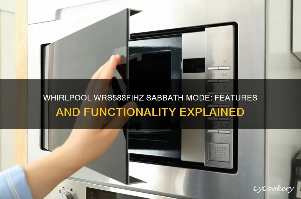 does whirlpool refrigerator wrs588fihz have a sabbath mode