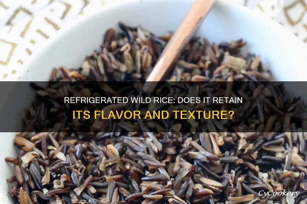 does wild rice taste ok after being refrigerated