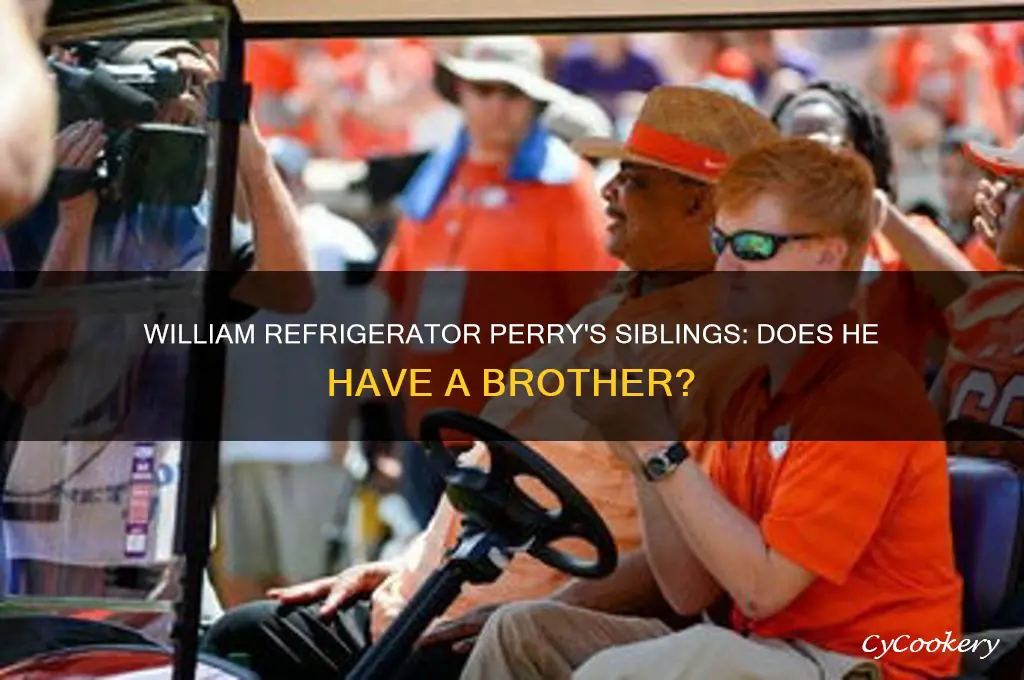 does william refrigerator perry have a brother