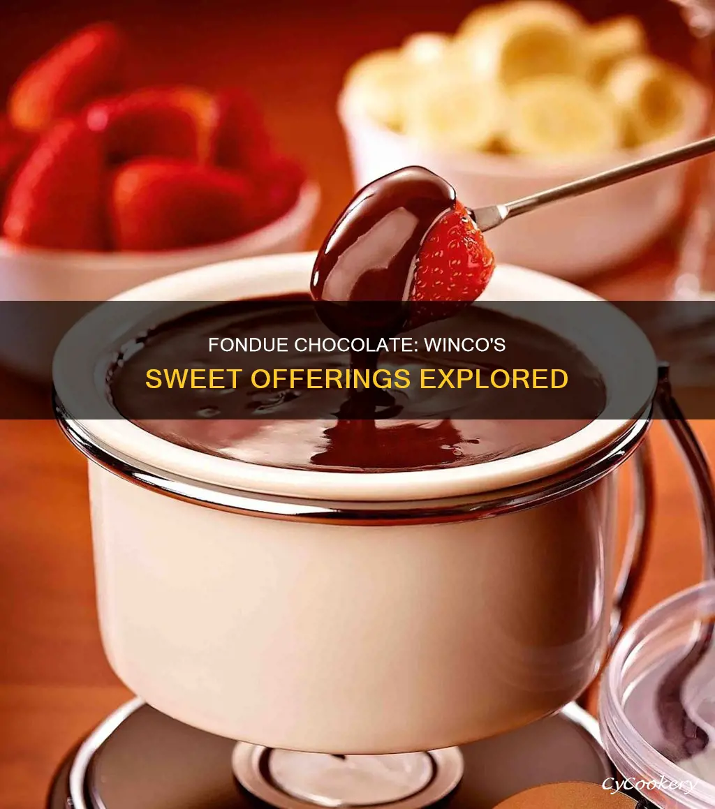 does winco carry fondue chocolate