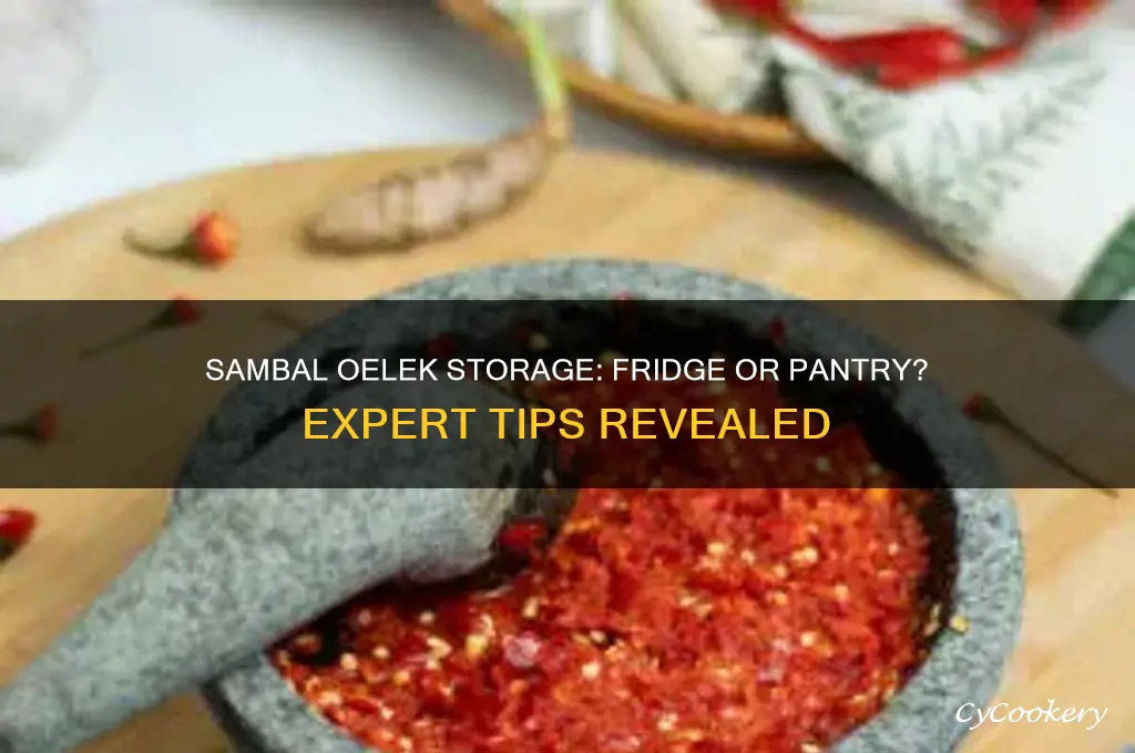 does you have to refrigerated sambal oelek