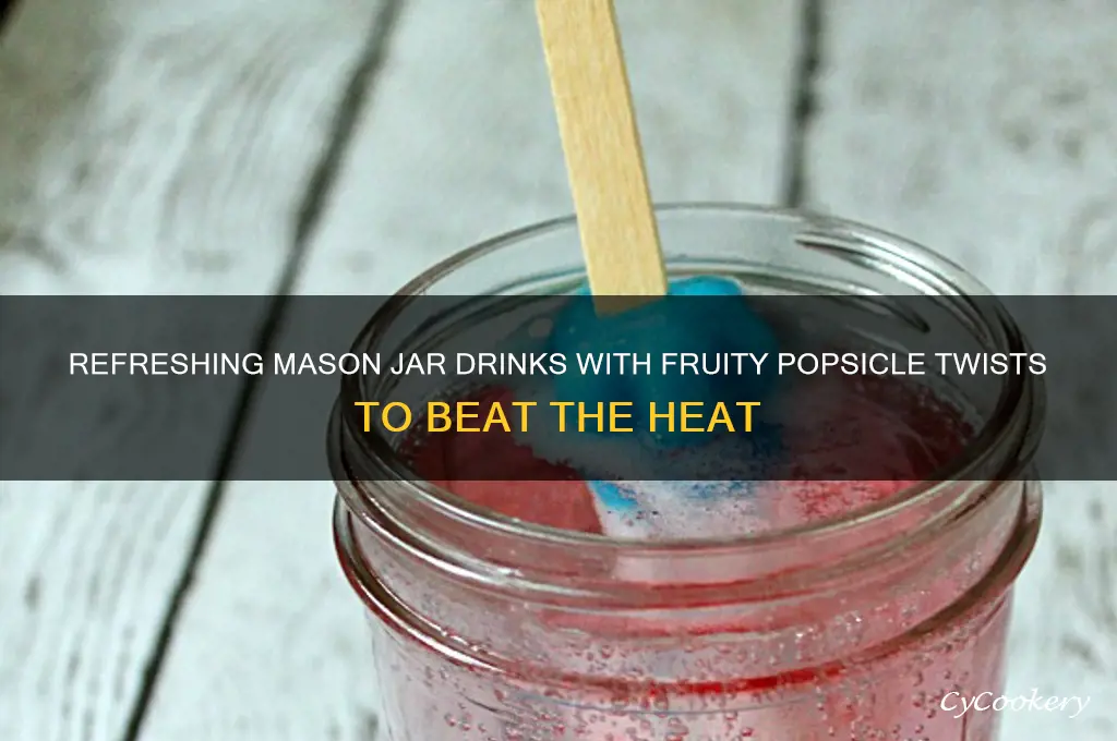 drink in mason jar with fruit popscicle