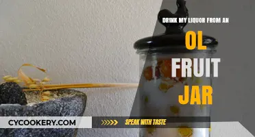 Sipping Smoothly: Enjoying Liquor from Vintage Fruit Jars