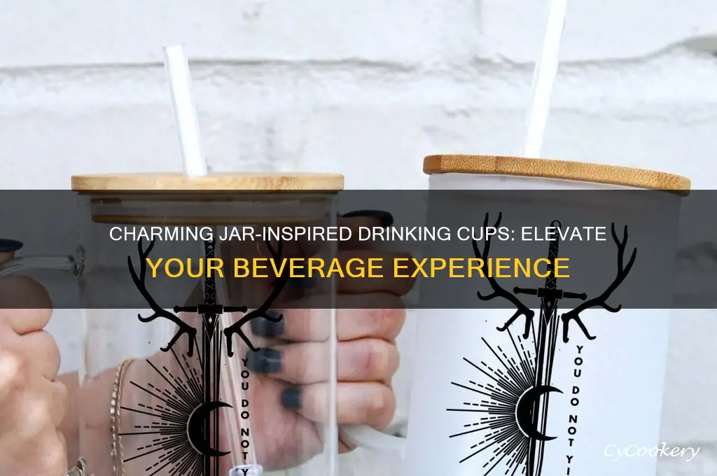 drinking cups that look like jars