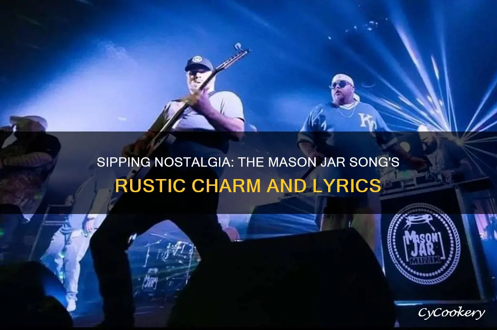 drinking from a mason jar song