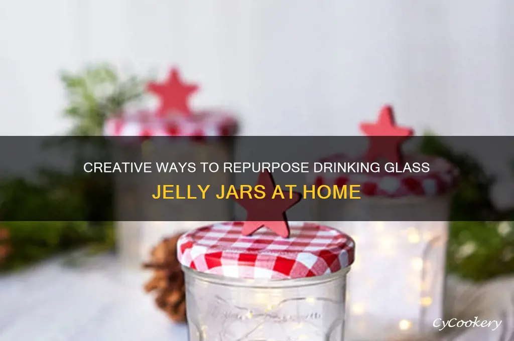 drinking glass jelly jars