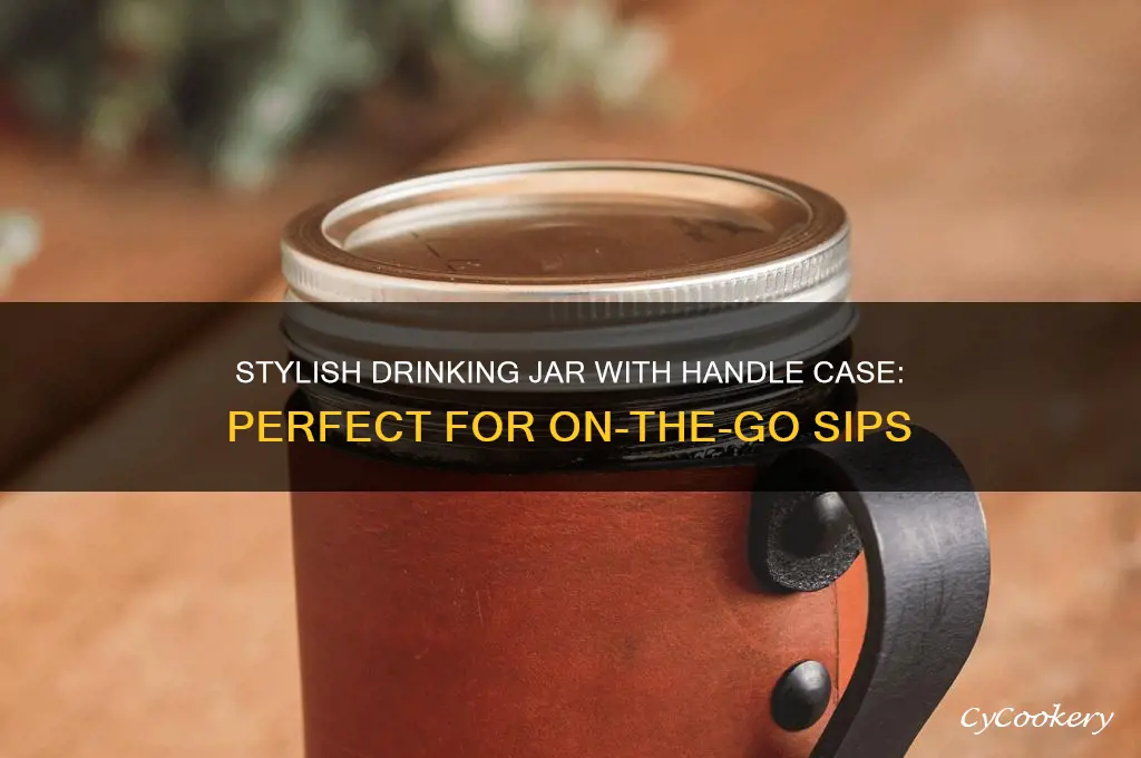 drinking jar with handle case