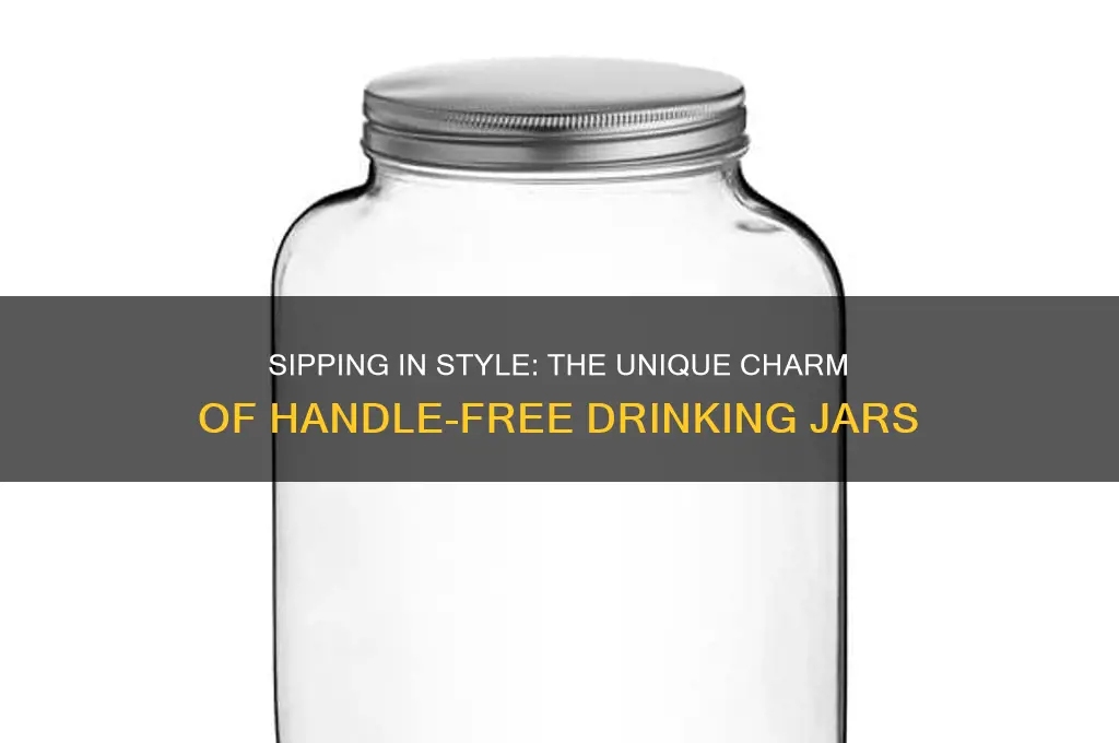 drinking jars without handles