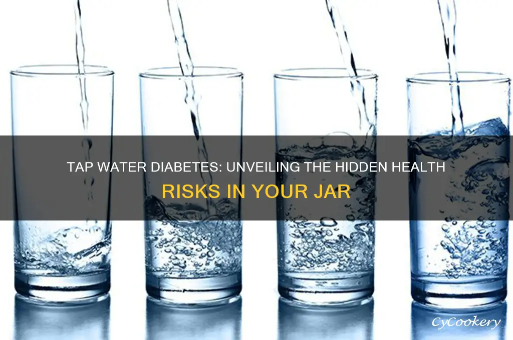 drinking tap water diabetes in a jar