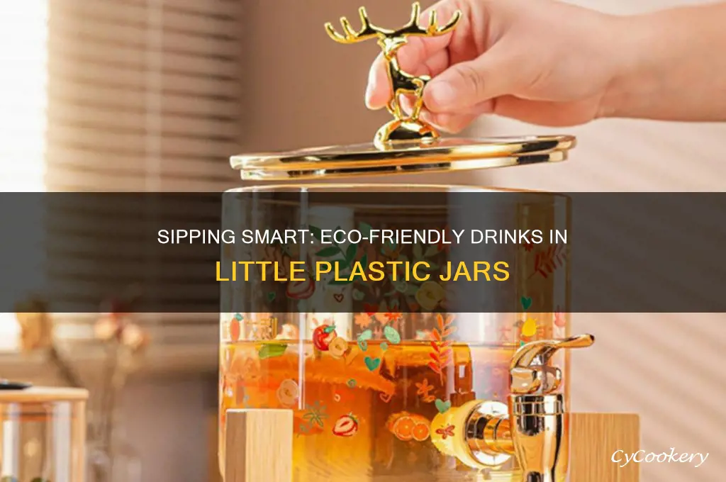 drinks in little plastic jars