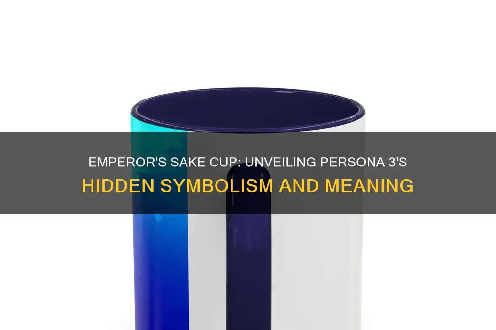 emperor sake cup persona 3