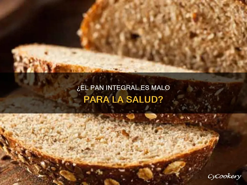 es malo el pan integral