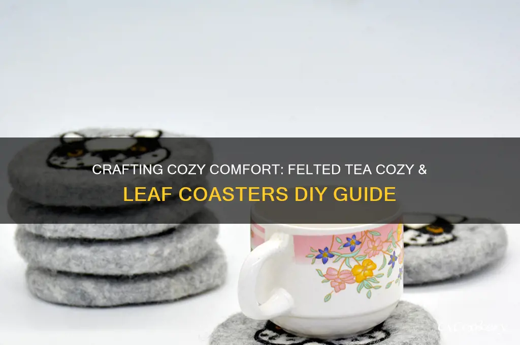 felted tea cozy and leaf coasters