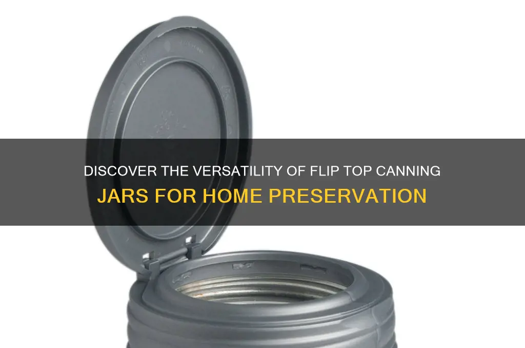 flip top canning jars