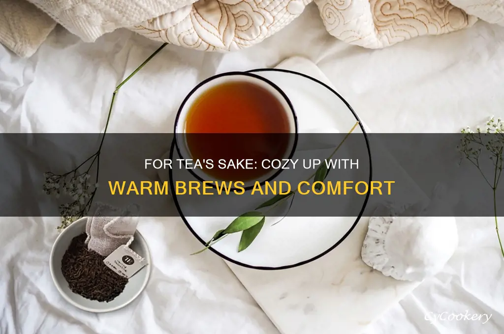 for teas sake lets get cozy