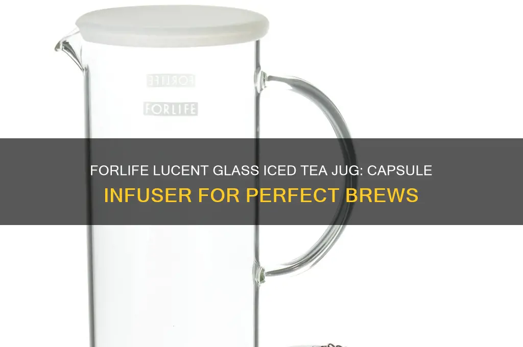 forlife lucent glass iced tea jug with capsule infuser