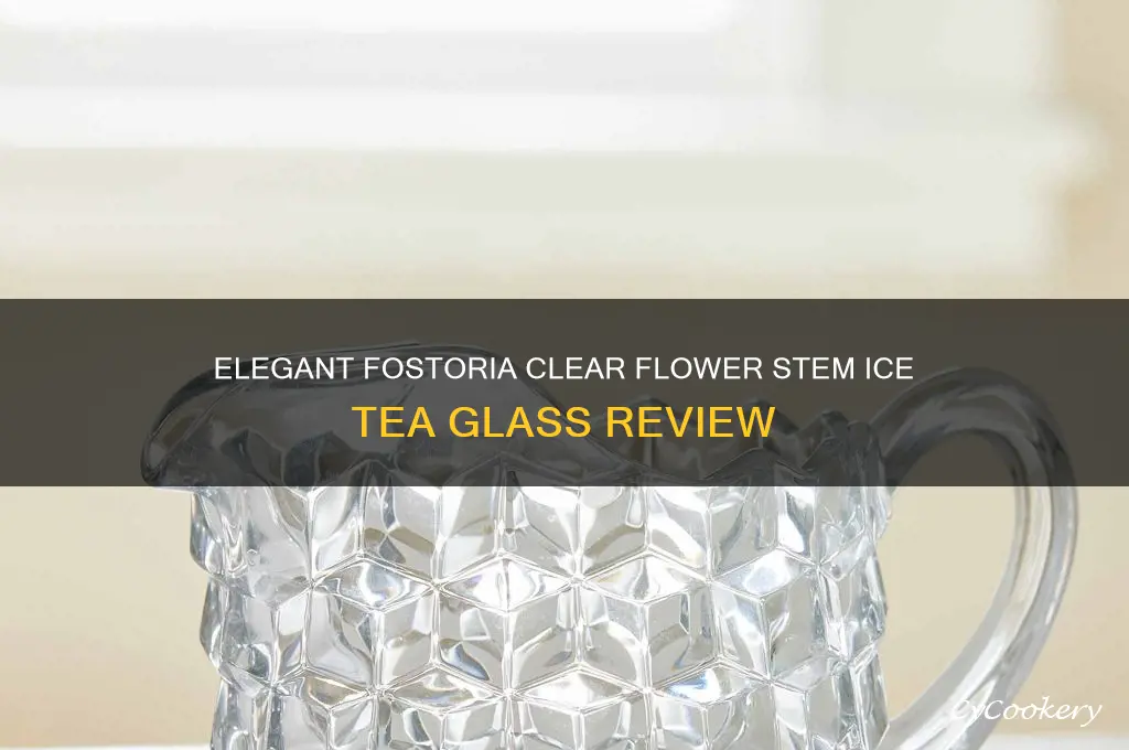 fostoria ice tea glass clear plain flower stem