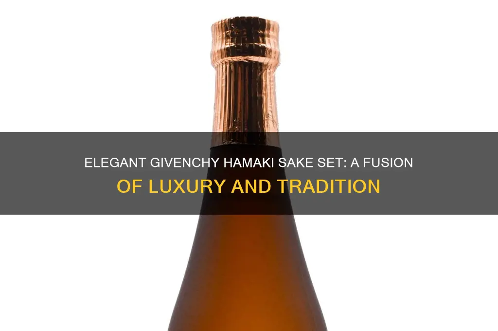 givenchy hamaki sake set