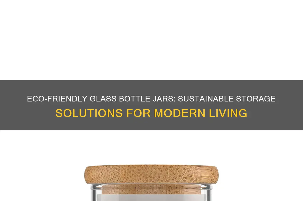 glass bottle jar