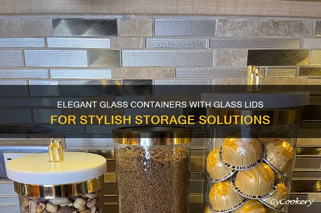 glass containers with glass lids