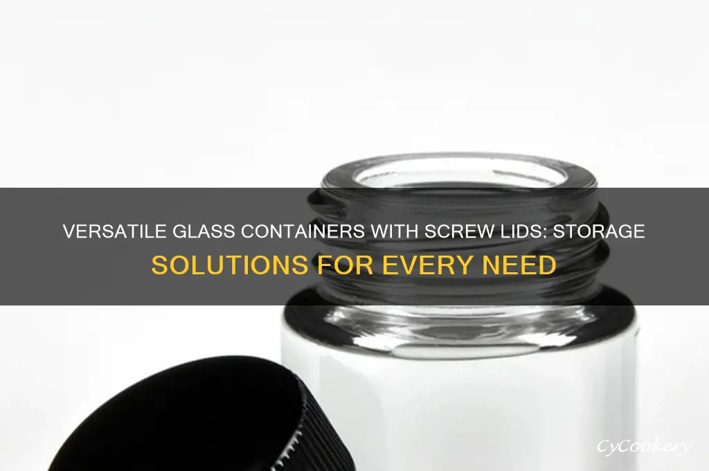 glass containers with screw lids