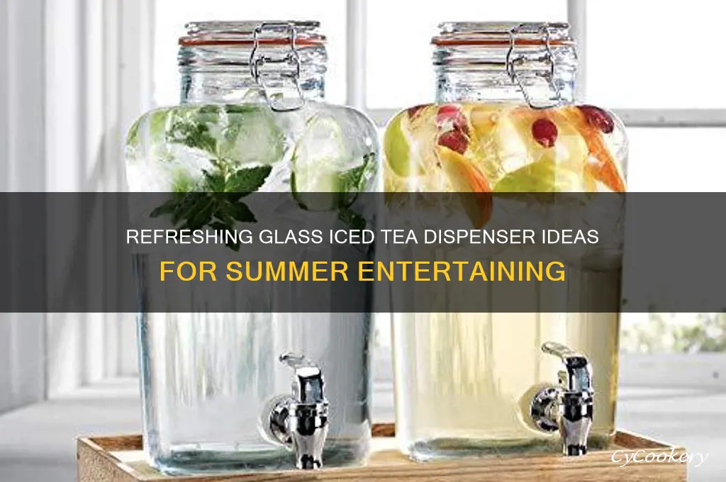 glass ice tea dispenser